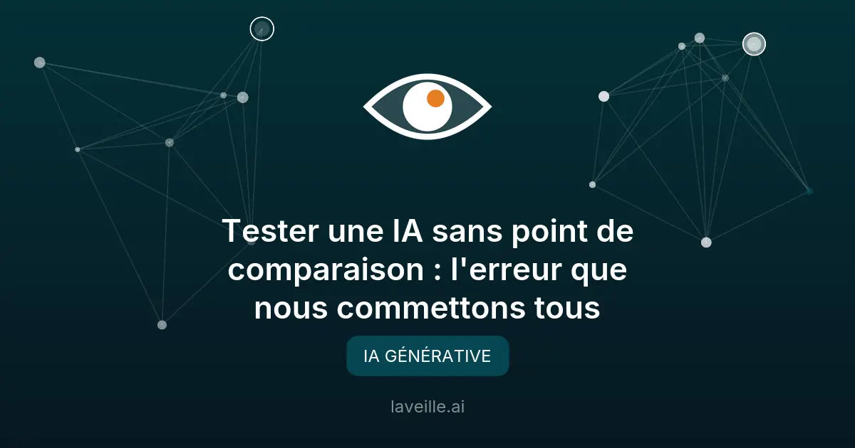 Évaluer l'IA : éviter les biais de comparaison