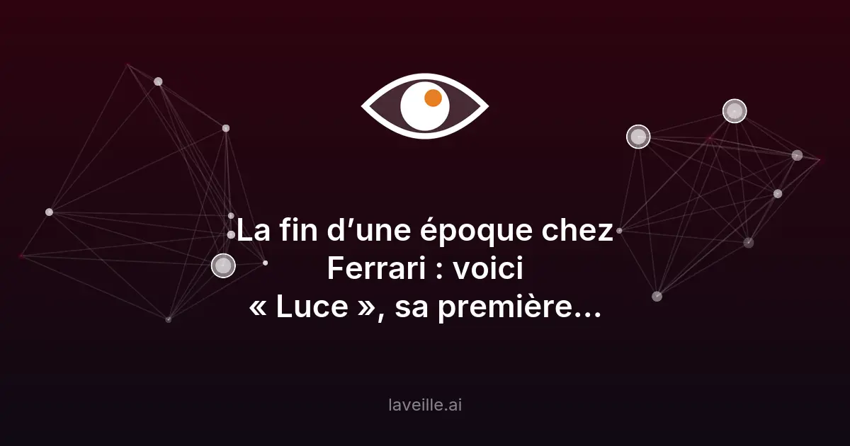 Ferrari Luce : première voiture électrique au design disruptif