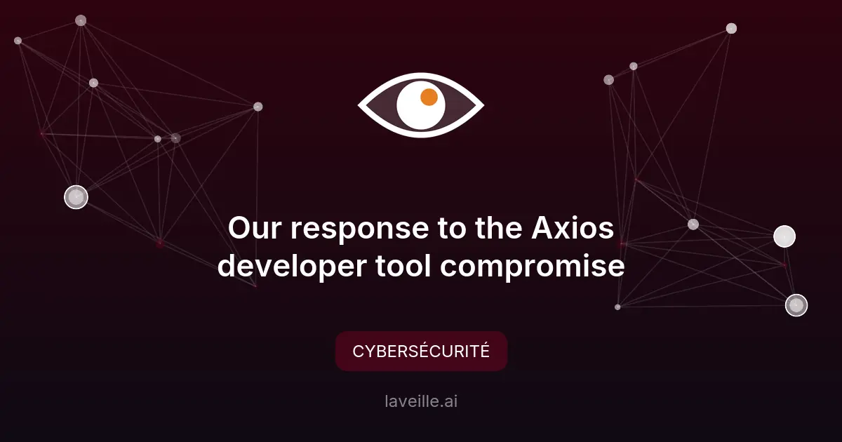 OpenAI répond à l'attaque supply chain d'Axios