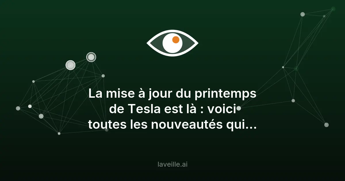 Tesla Spring Update 2026 : nouveautés et fonctionnalités