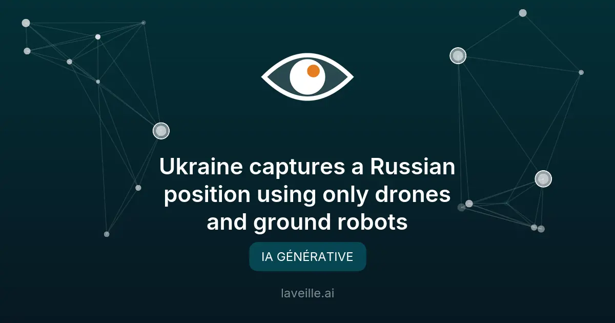 IA et drones : la révolution militaire ukrainienne
