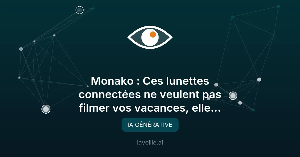 Monako : Des lunettes Linux pour développeurs IA