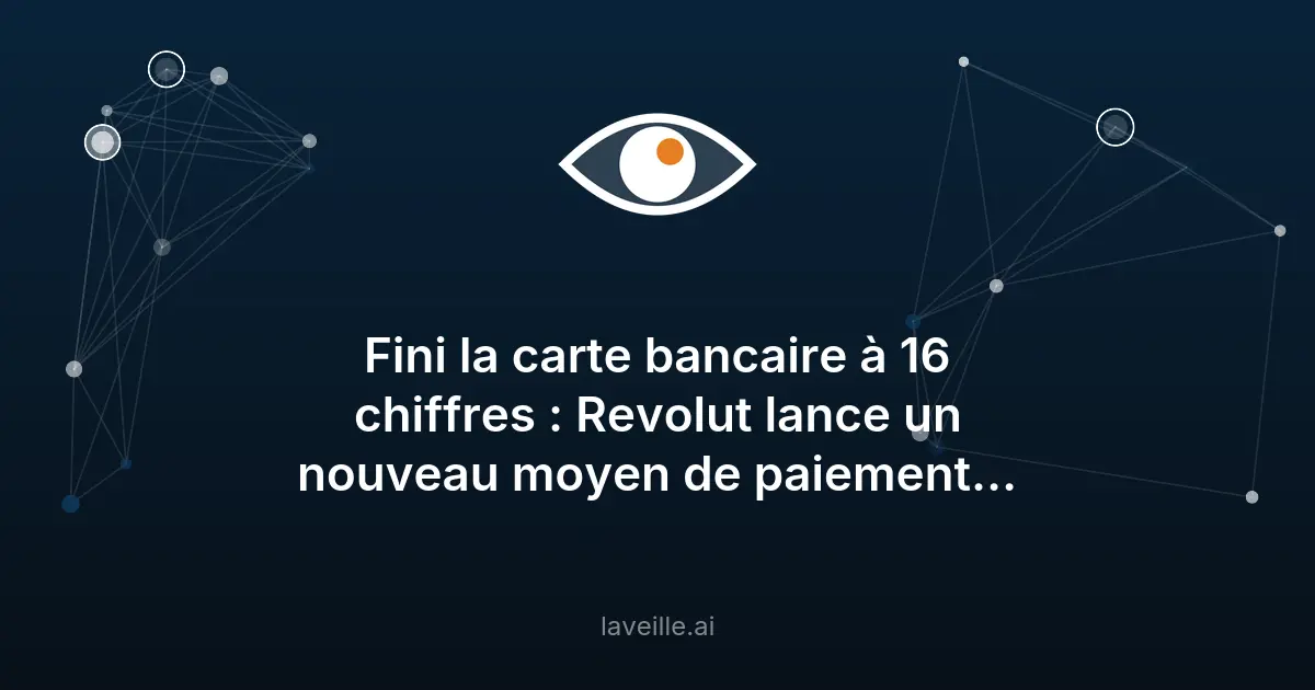Revolut lance une carte bancaire sans numéro pour plus de sécurité