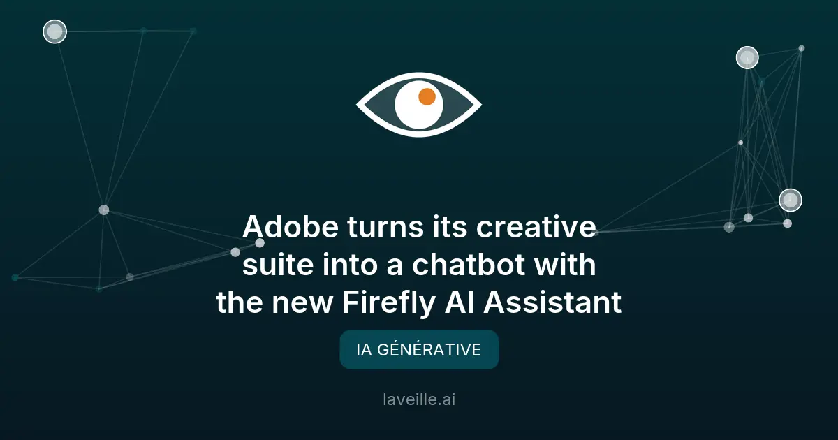 Adobe Firefly AI Assistant : révolutionnez vos workflows créatifs