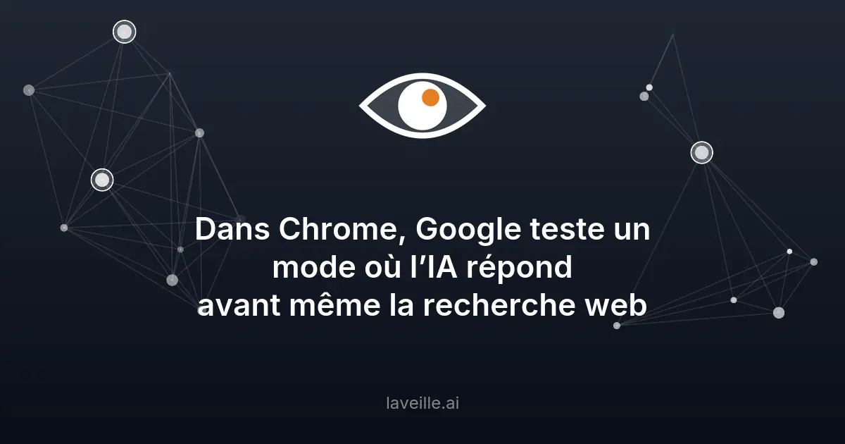 Google teste un mode IA dans Chrome : ce qui change