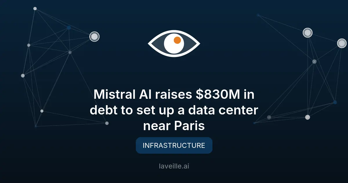 Mistral AI investit 830M$ dans un centre de données près de Paris