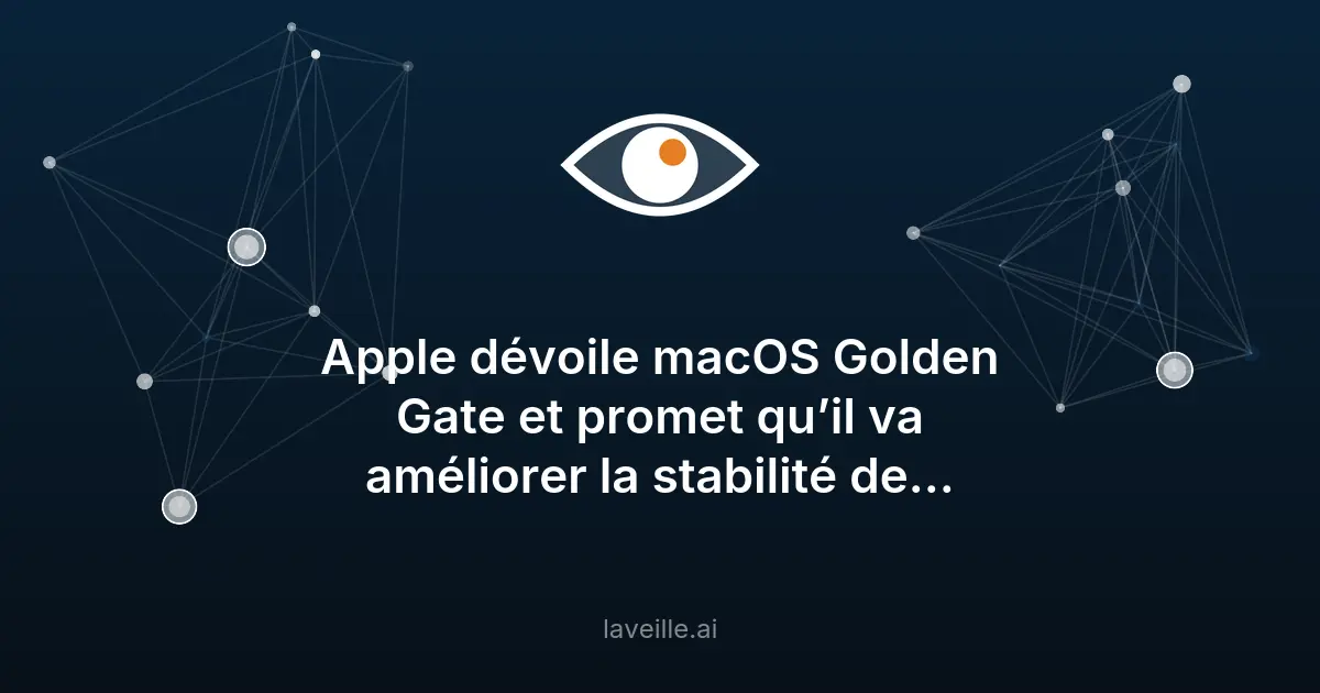 macOS Golden Gate : Apple mise sur l'IA et la stabilité