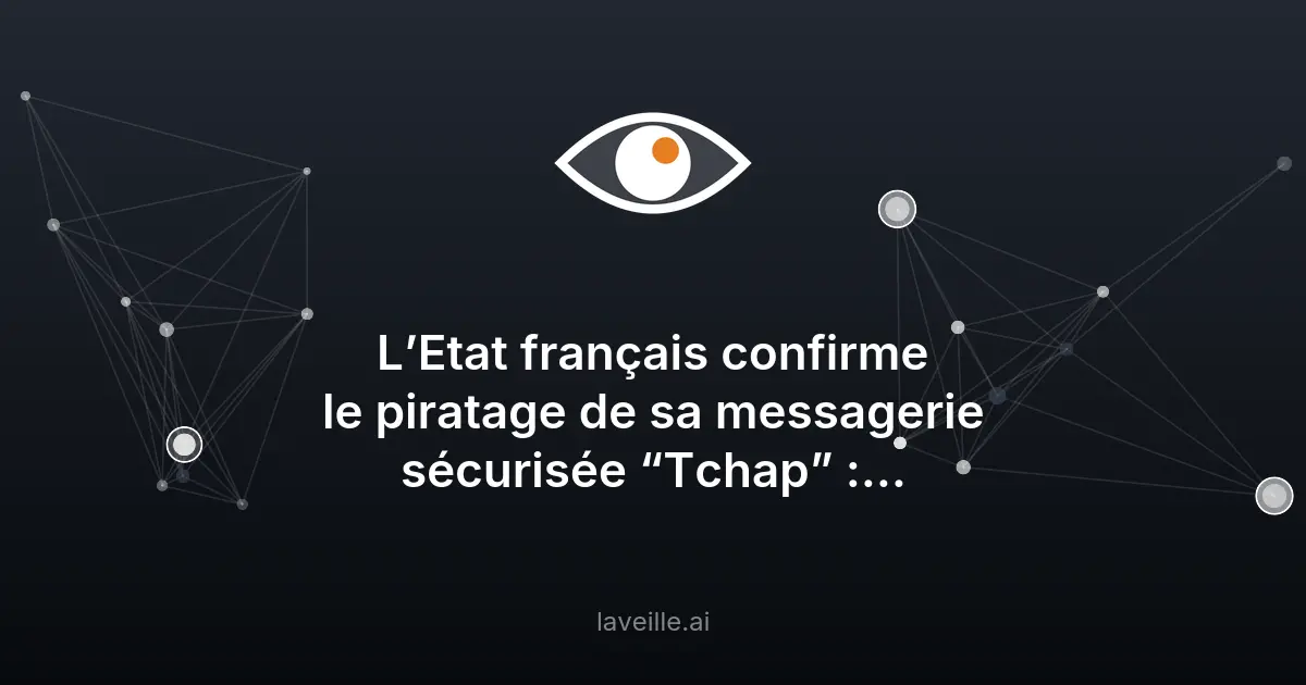 Piratage de Tchap : 13 Go de données publiques volées