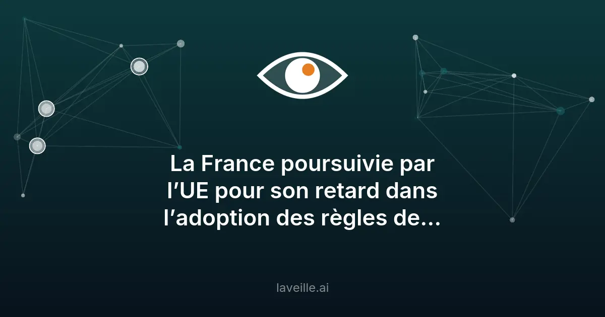 UE vs France : retard sur la cybersécurité NIS2