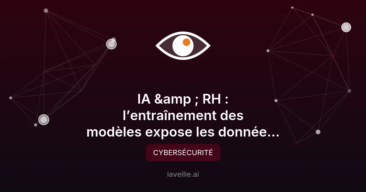 Risques IA : l'entraînement des modèles expose vos données RH