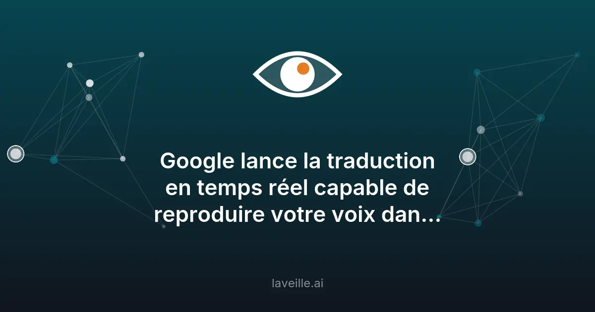 Google révolutionne la traduction vocale avec Gemini 3.5