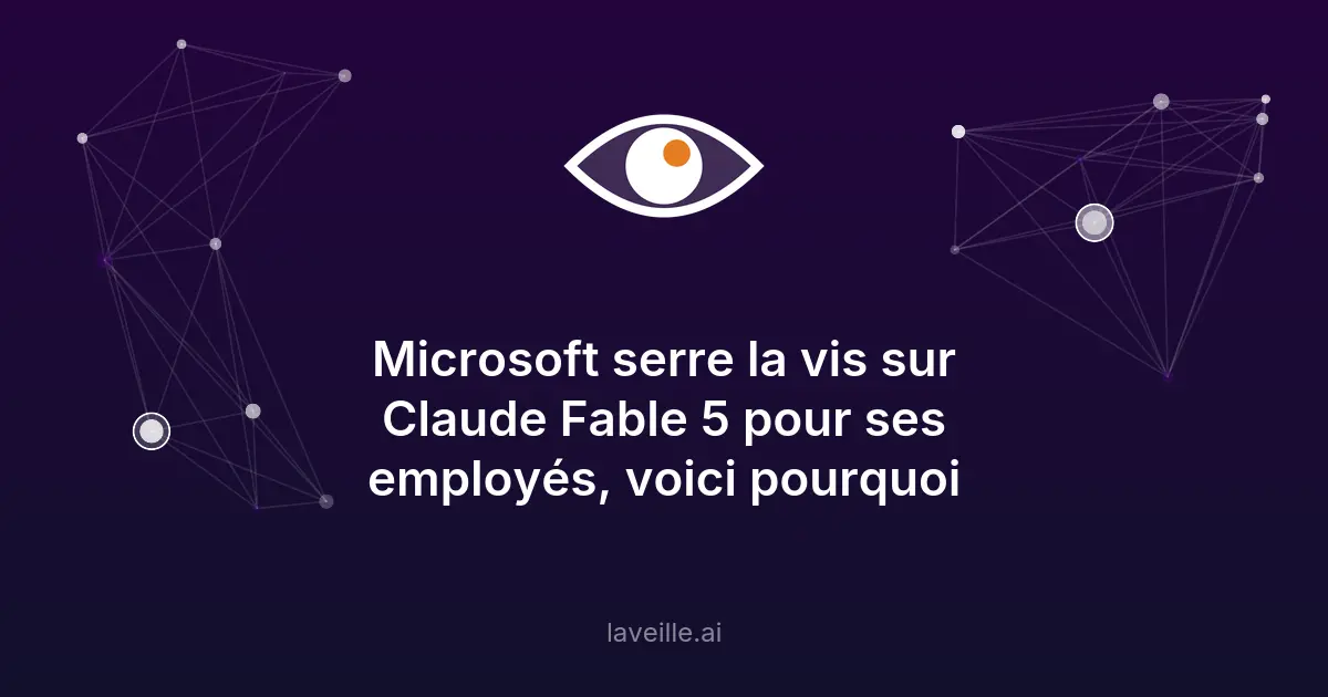 Microsoft limite Claude Fable 5 pour protéger ses données