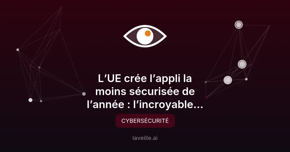 L'application de vérification d'âge de l'UE : un échec sécuritaire