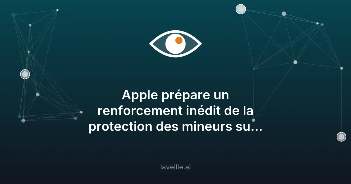 Apple renforce la protection des mineurs avec IA
