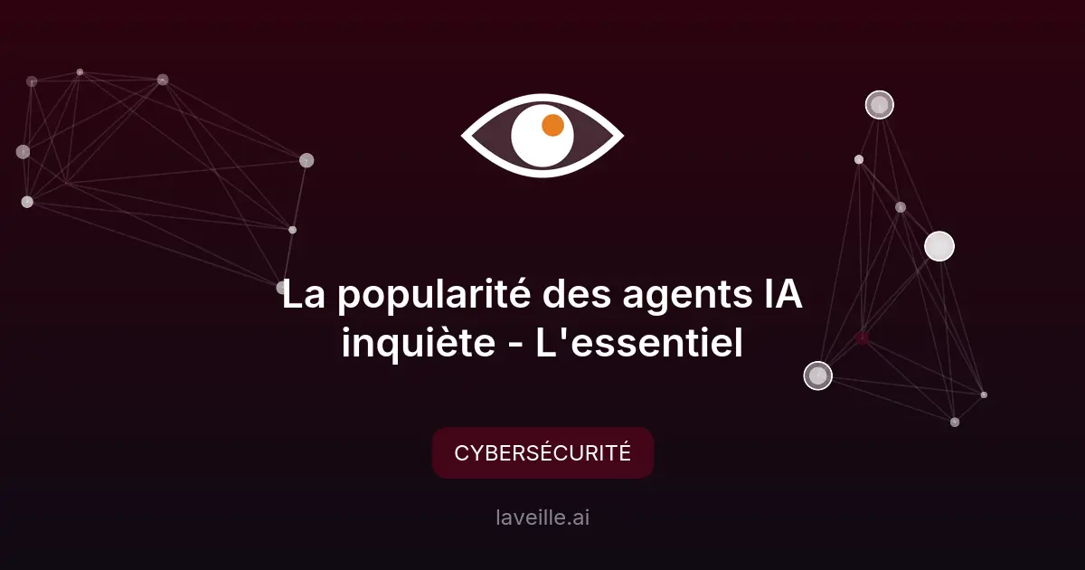Les risques de sécurité des agents IA expliqués