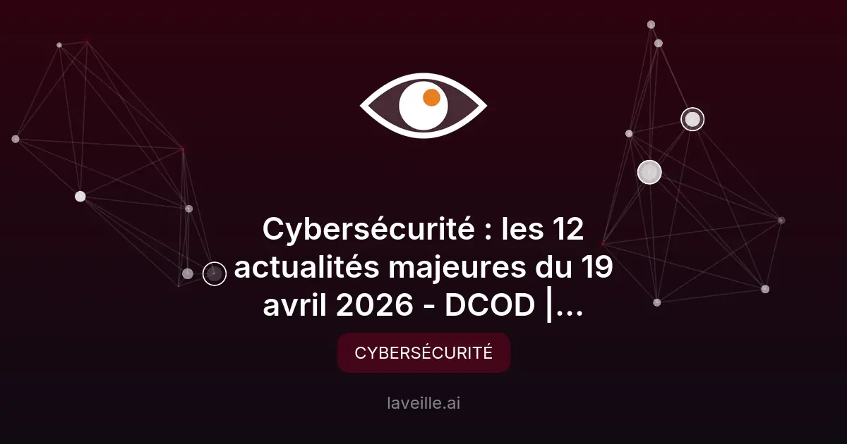 Cybersécurité : les attaques majeures de la semaine