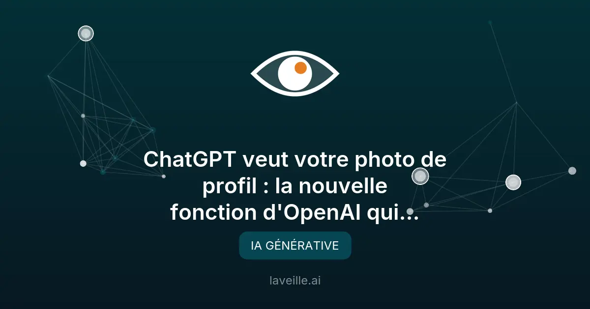 ChatGPT demande votre photo de profil : ce qu'il faut savoir