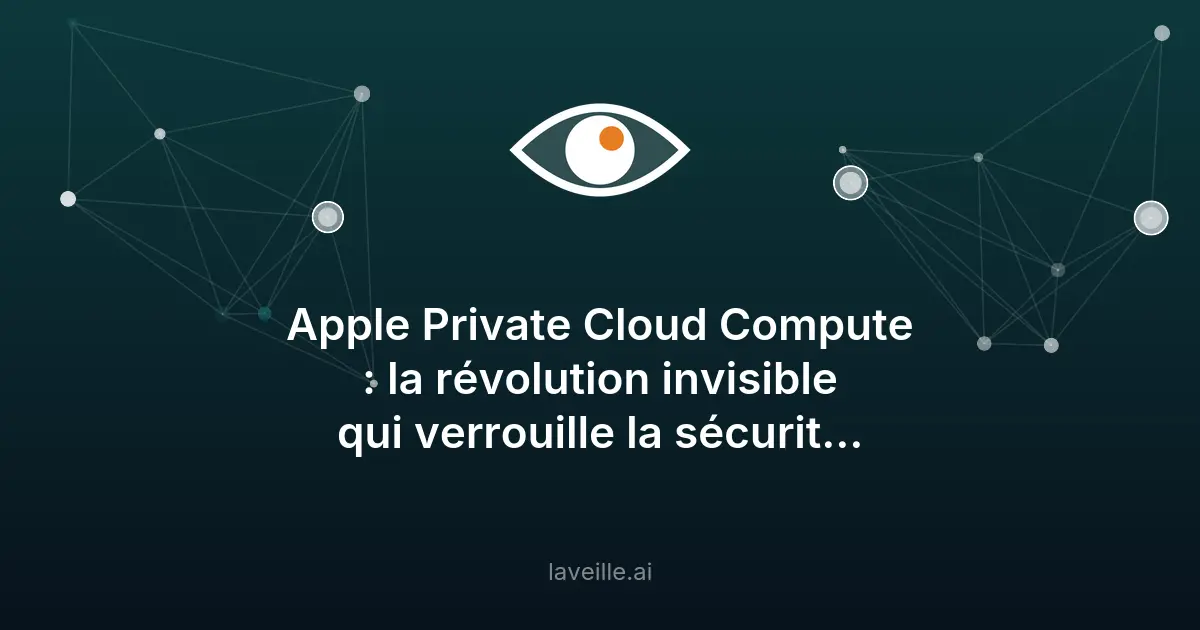 Apple Private Cloud Compute : sécurité révolutionnaire pour l'IA