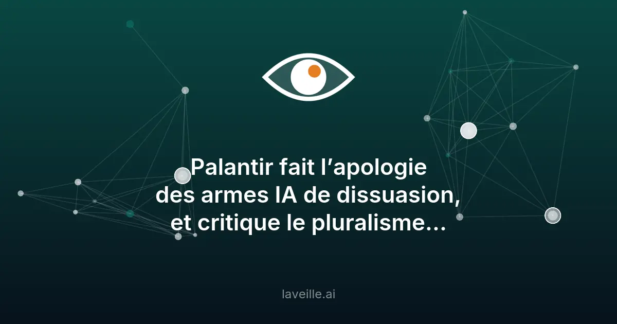 Palantir défend l'IA militaire et critique le pluralisme