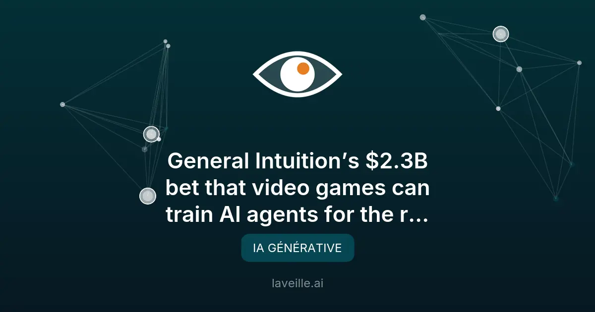 General Intuition: 2,3G$ pour des IA formées aux jeux vidéo