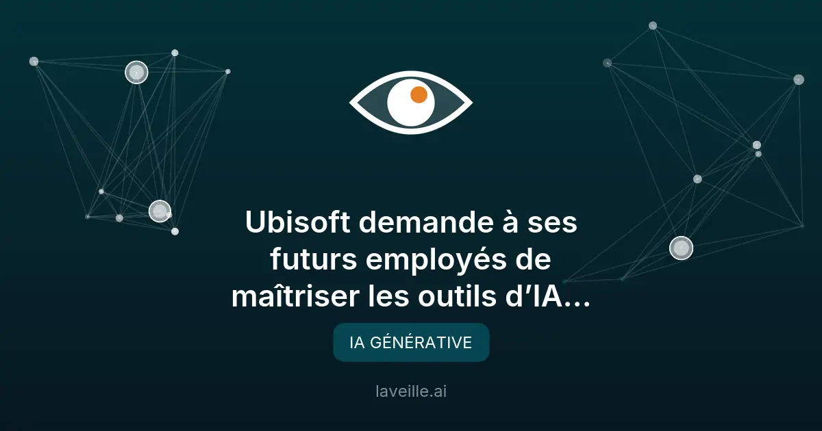 Ubisoft recrute avec des compétences en IA générative