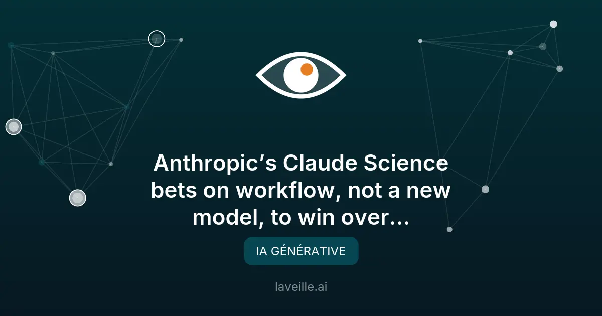 Anthropic lance Claude Science pour les chercheurs