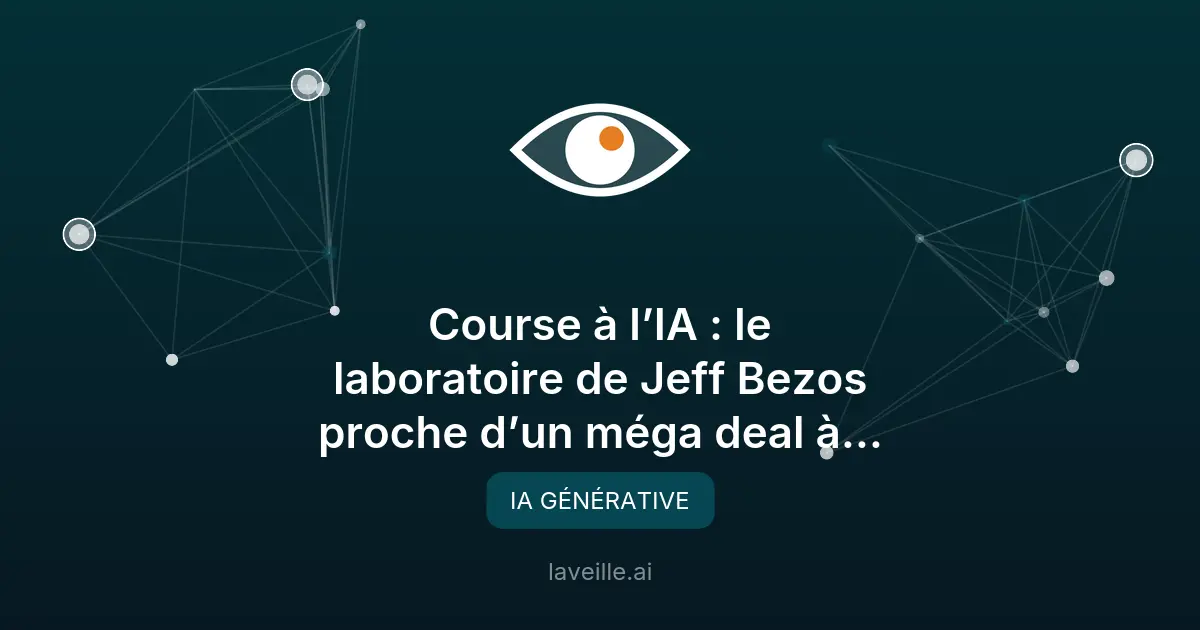 Project Prometheus : l'IA industrielle de Bezos lève 10 milliards