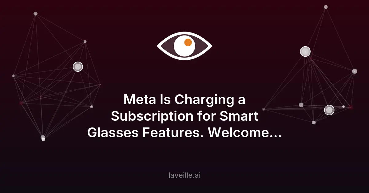 Meta lance un abonnement pour ses lunettes connectées