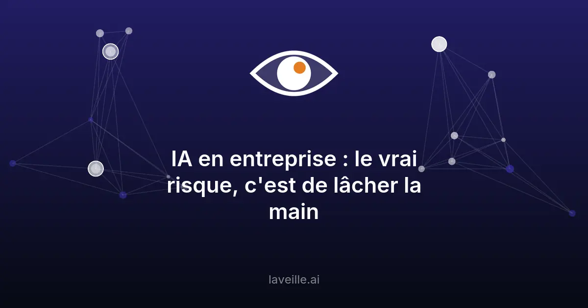Risques IA en entreprise : fuites et contenus faux