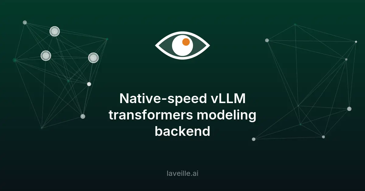 Transformers backend pour vLLM : performances natives optimisées