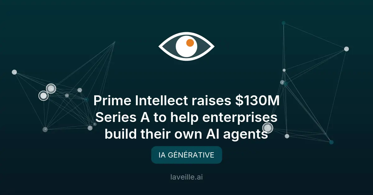 Prime Intellect lève 130M$ pour ses outils d'IA