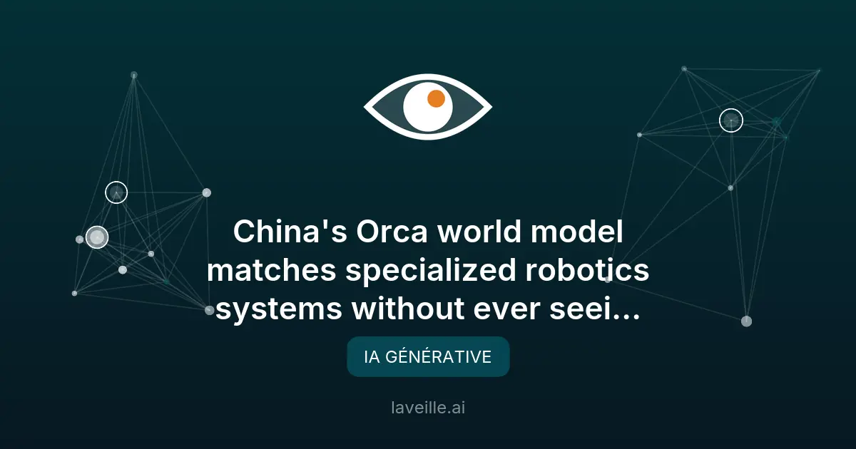 Orca : le modèle d'IA chinois qui révolutionne la robotique