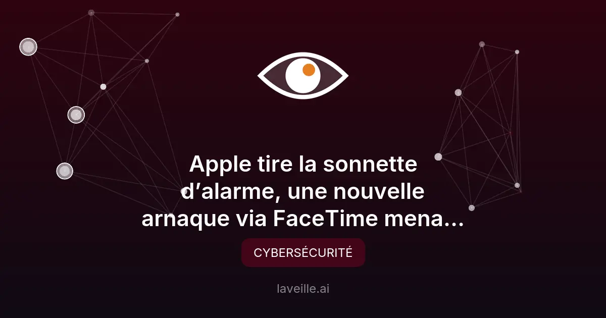 Arnaque FaceTime : Apple alerte sur une nouvelle menace