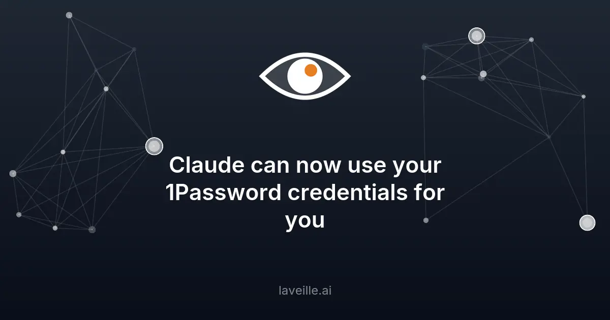 1Password intègre Claude pour une gestion sécurisée des identifiants