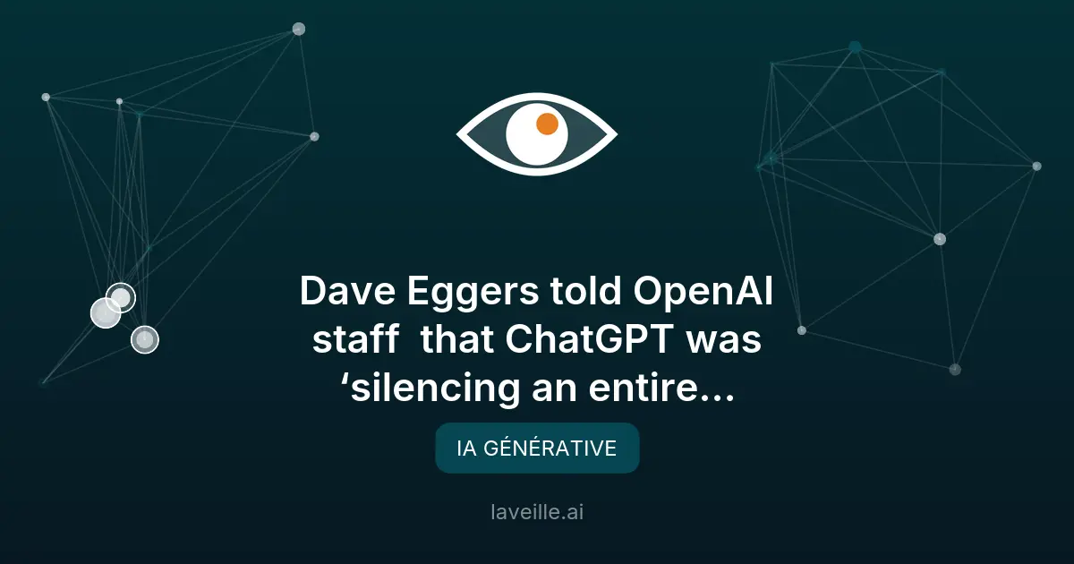 Dave Eggers critique ChatGPT devant OpenAI