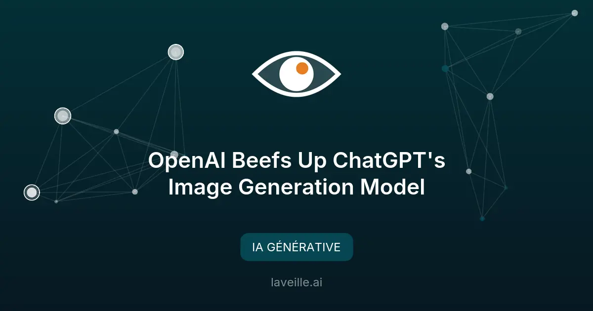 OpenAI lance ChatGPT Images 2.0 : nouveautés et fonctionnalités