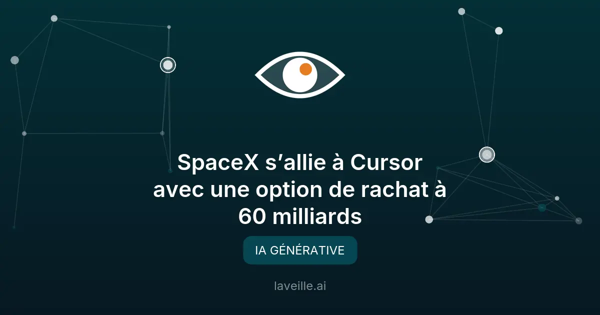 SpaceX et Cursor : Partenariat stratégique à 60 milliards