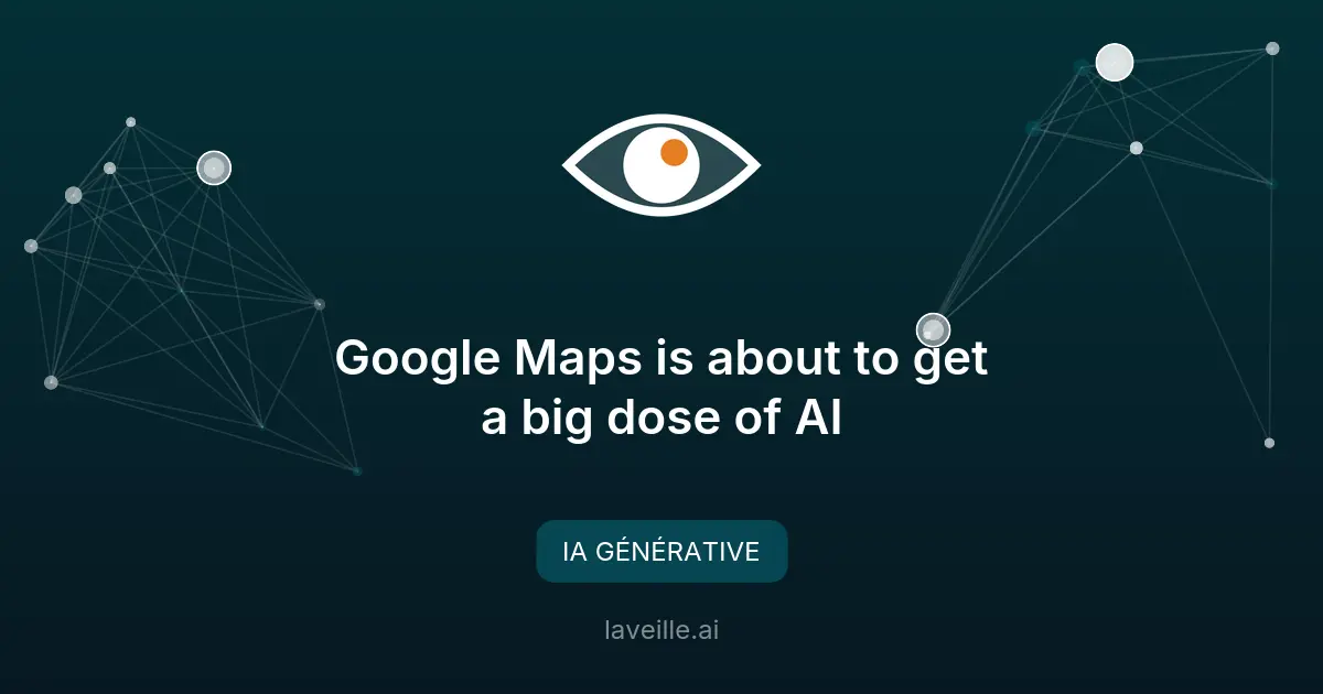 Google Maps boosté par l'IA générative pour les entreprises