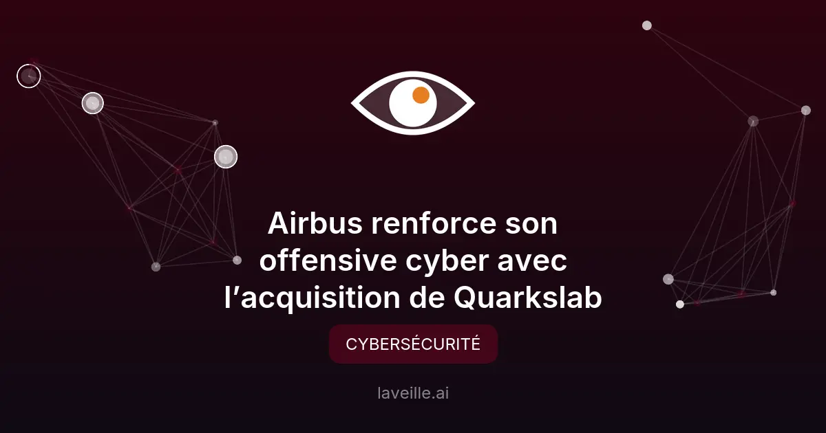 Airbus acquiert Quarkslab pour renforcer sa cybersécurité