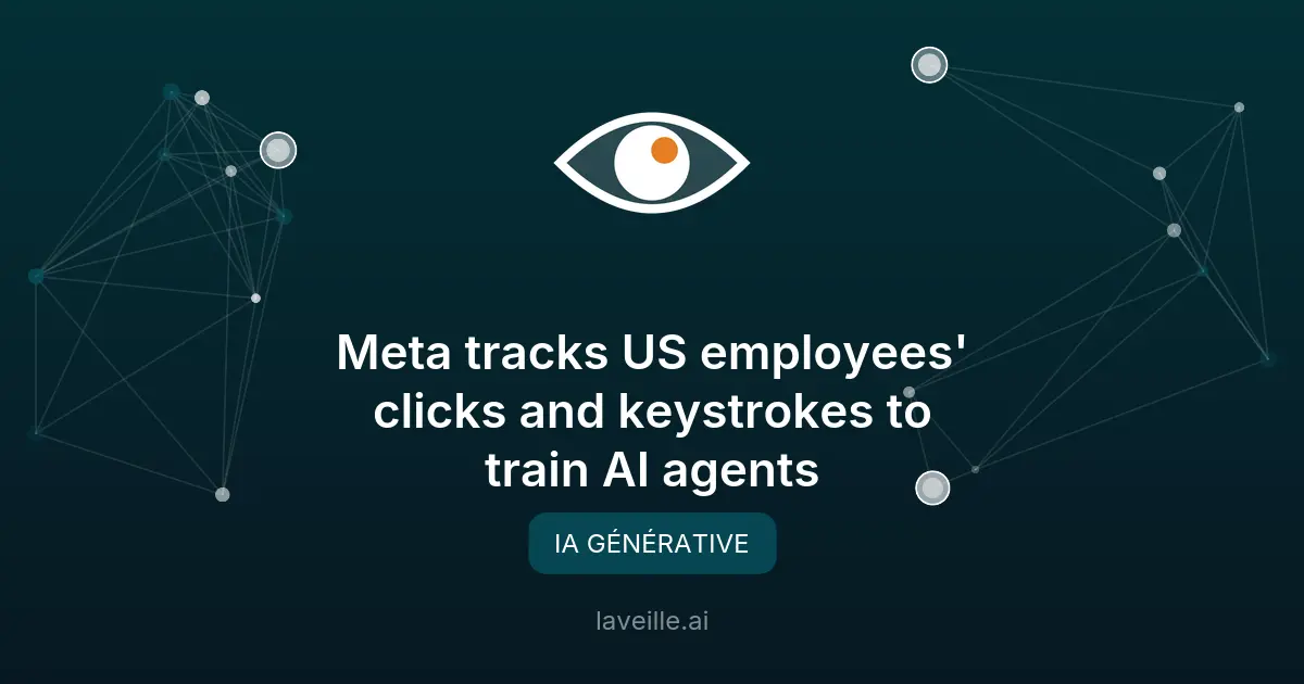 Meta surveille ses employés pour former des agents IA