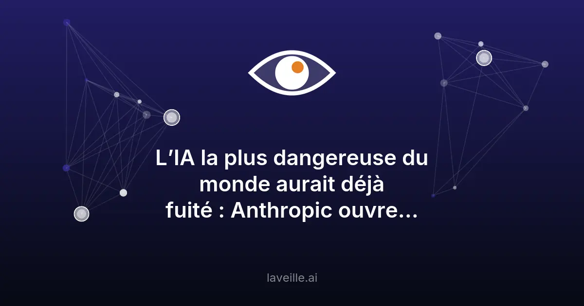 Fuite de l'IA Claude Mythos : risque cyber majeur