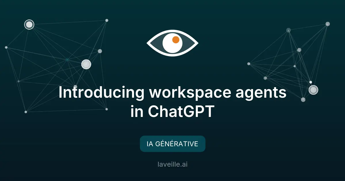 Agents de travail dans ChatGPT : automatisation des flux
