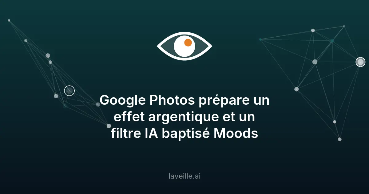Google Photos lance un effet argentique et un filtre IA Moods