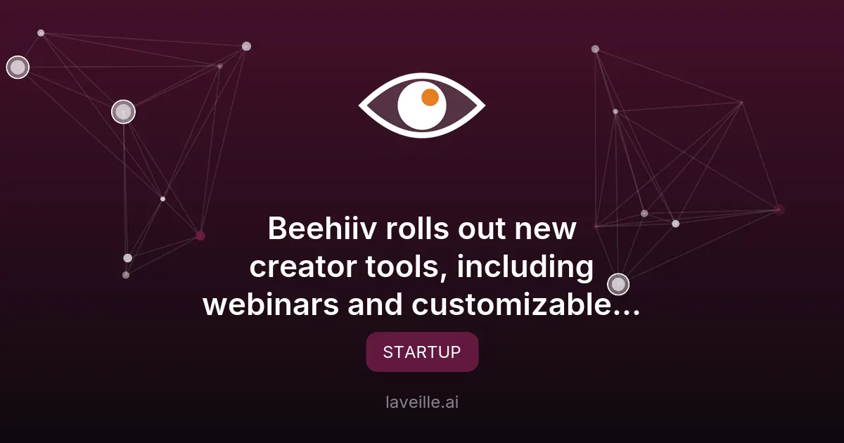 Beehiiv lance de nouveaux outils pour créateurs