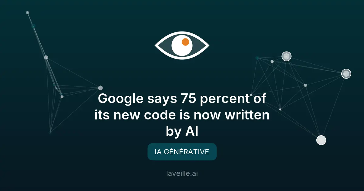 Google : 75 % de son code généré par l'IA