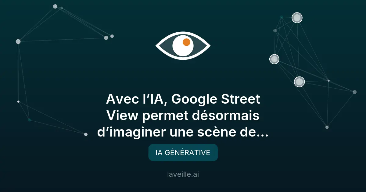 Google Street View transformé par l'IA pour le cinéma