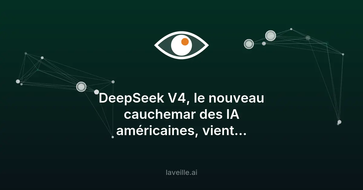 DeepSeek V4 : le nouveau modèle IA ouvert qui rivalise avec les géants américains