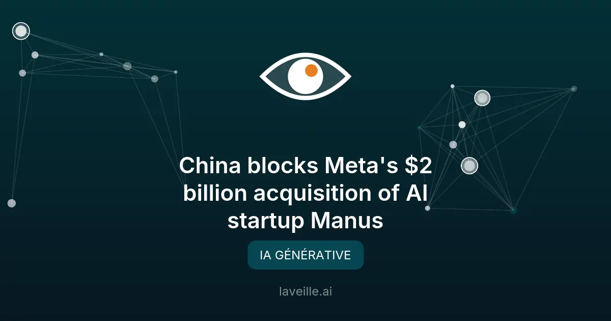 Chine bloque l'acquisition IA de Meta