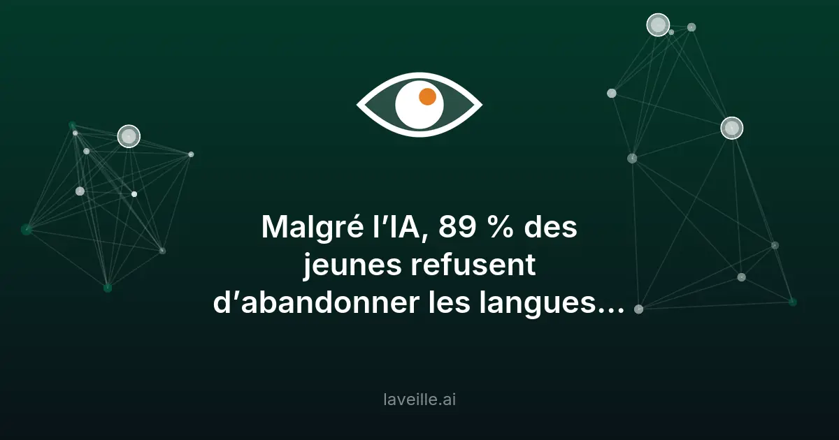 Pourquoi 89% des jeunes veulent apprendre des langues malgré l'IA