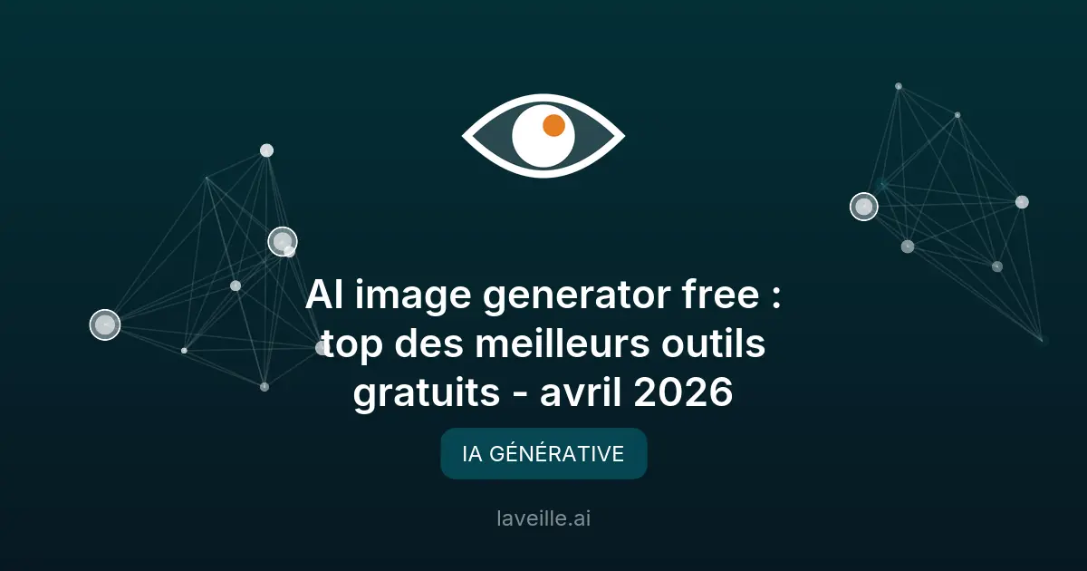 Top 3 outils gratuits d'IA générative pour créer des images en 2026